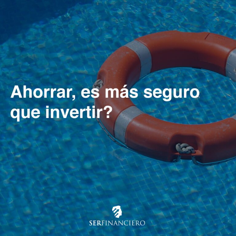 Ahorrar es mas seguro que invertir?